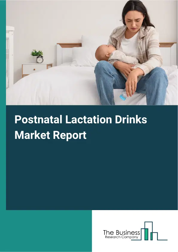 Postnatal Lactation Drinks Market Report 2026