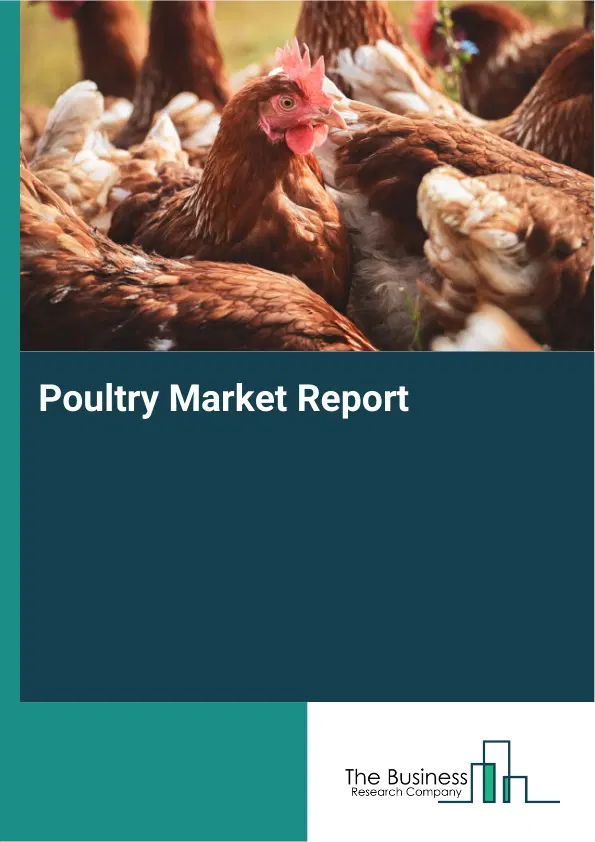 Global Poultry Market Report 2026