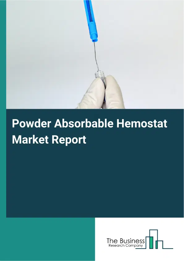 Global Powder Absorbable Hemostat Market Report 2026