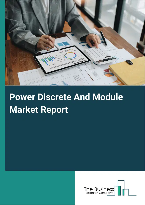 Global Power Discrete And Module Market Report 2026