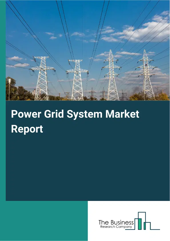 Global Power Grid System Market Report 2026