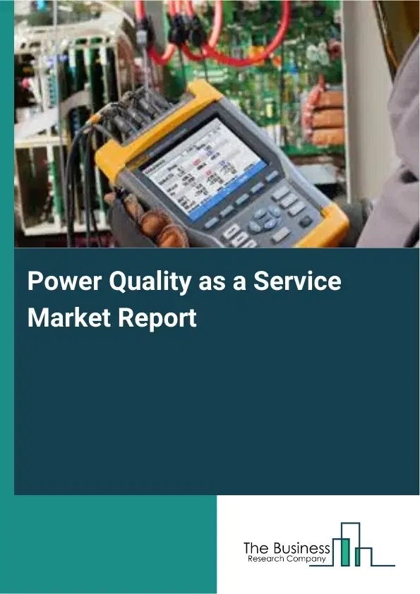 Power Quality as a Service Market Report 2026
