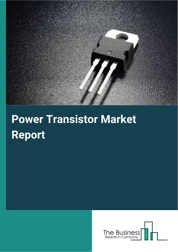 Global Power Transistor Market Report 2026