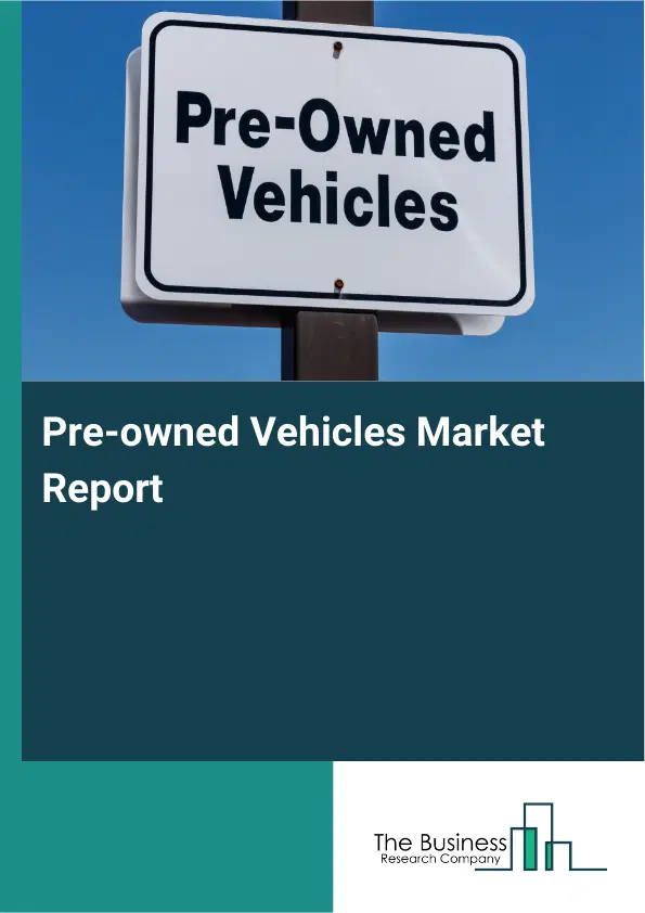 Global Pre-owned Vehicles Market Report 2026