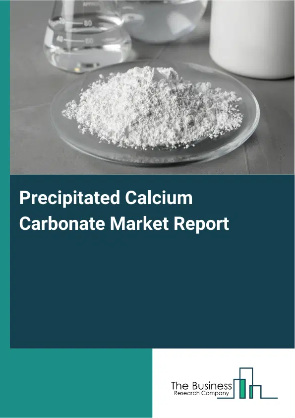 Global Precipitated Calcium Carbonate Market Report 2026
