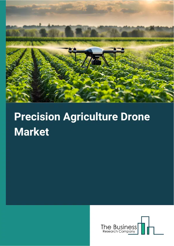 Precision Agriculture Drone Market Size Forecast Analysis Report 2026-2030