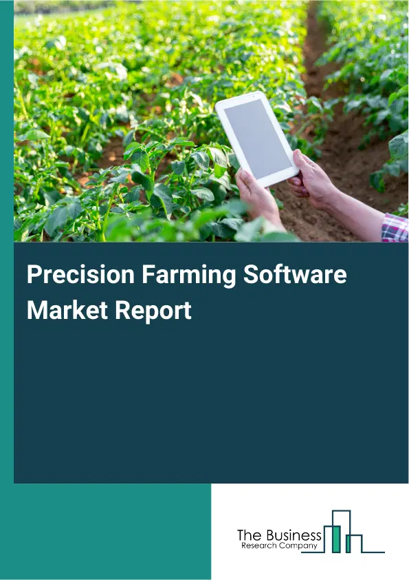 Global Precision Farming Software Market Report 2026