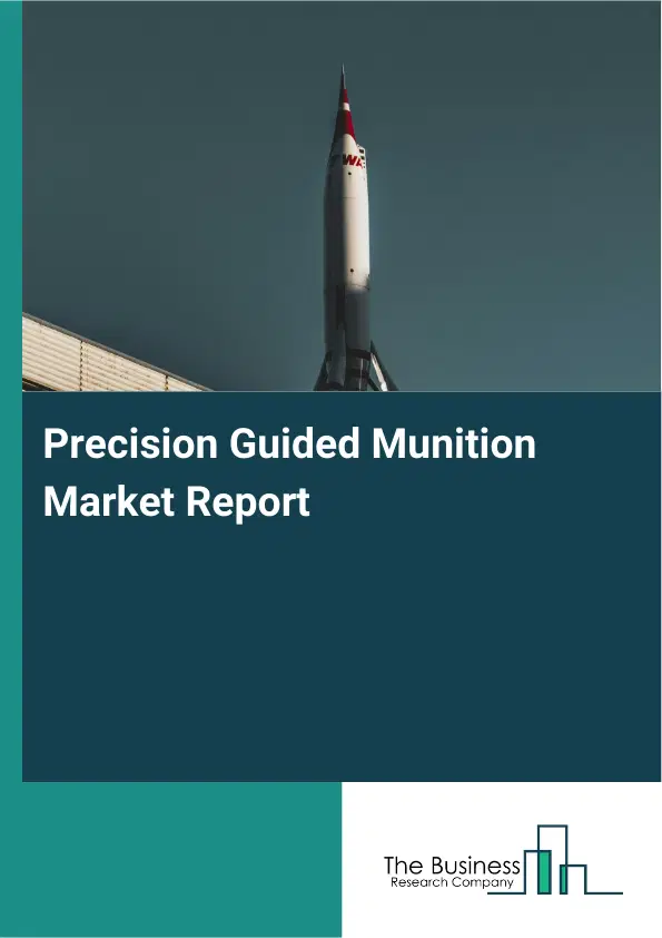Global Precision Guided Munition Market Report 2026