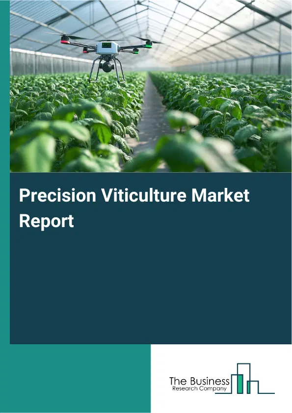 Global Precision Viticulture Market Report 2026