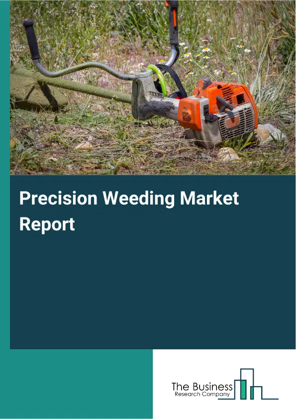 Global Precision Weeding Market Report 2026