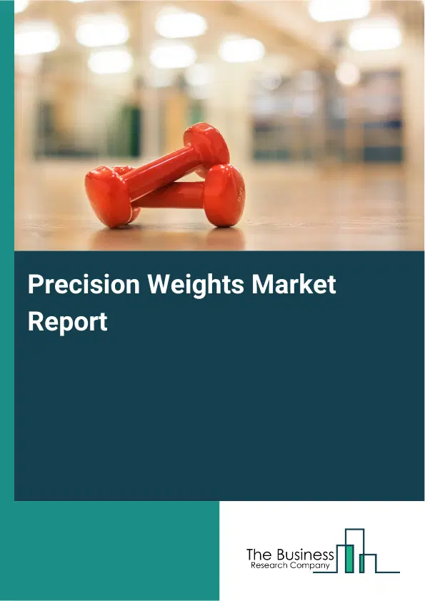 Global Precision Weights Market Report 2026