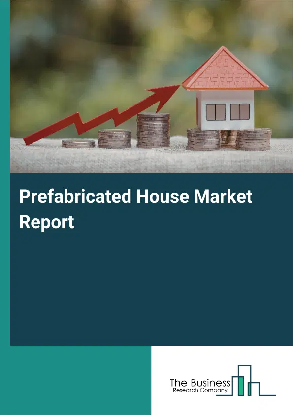 Global Prefabricated House Market Report 2026