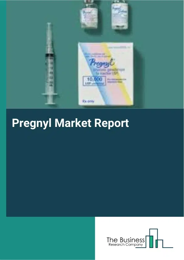 Global Pregnyl Market Report 2026