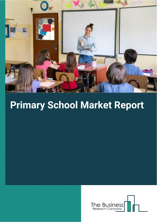 Global Primary School Market Report 2026