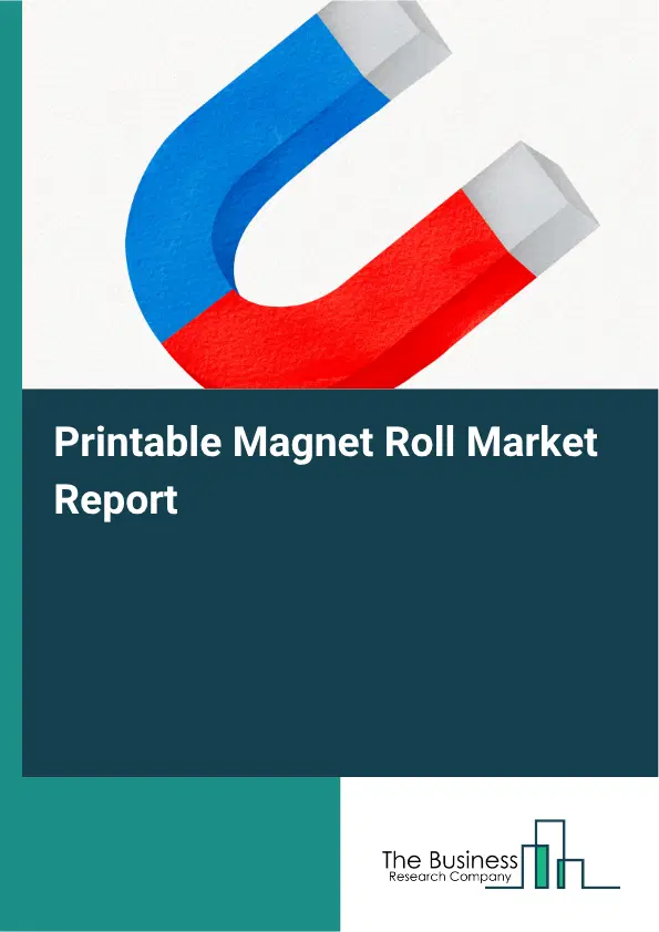 Printable Magnet Roll Market Report 2026