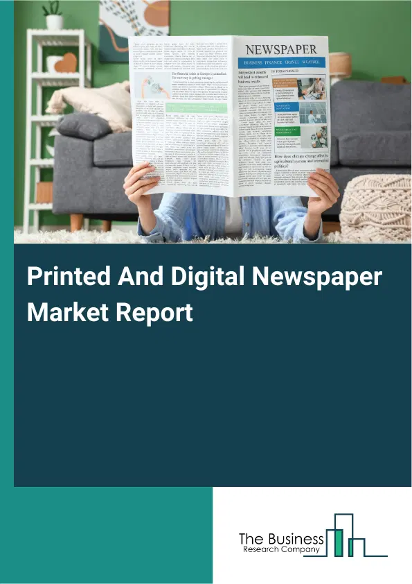 Global Printed And Digital Newspaper Market Report 2026