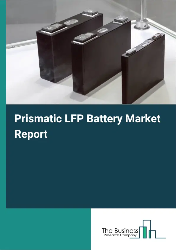 Prismatic LFP Battery Market Report 2026