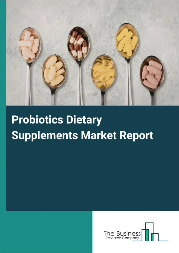 Global Probiotics Dietary Supplements Market Report 2026