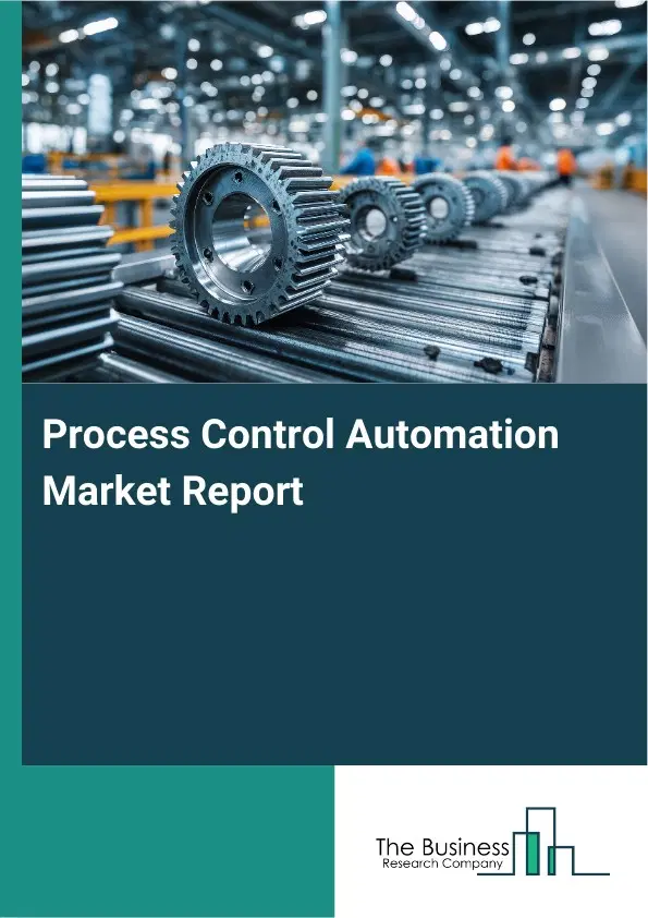 Global Process Control Automation Market Report 2026