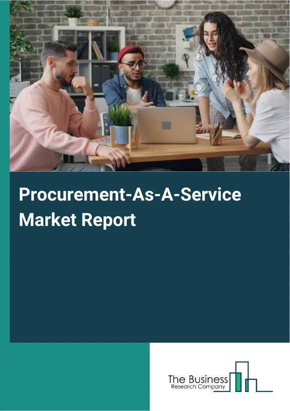 Global Procurement-As-A-Service Market Report 2026