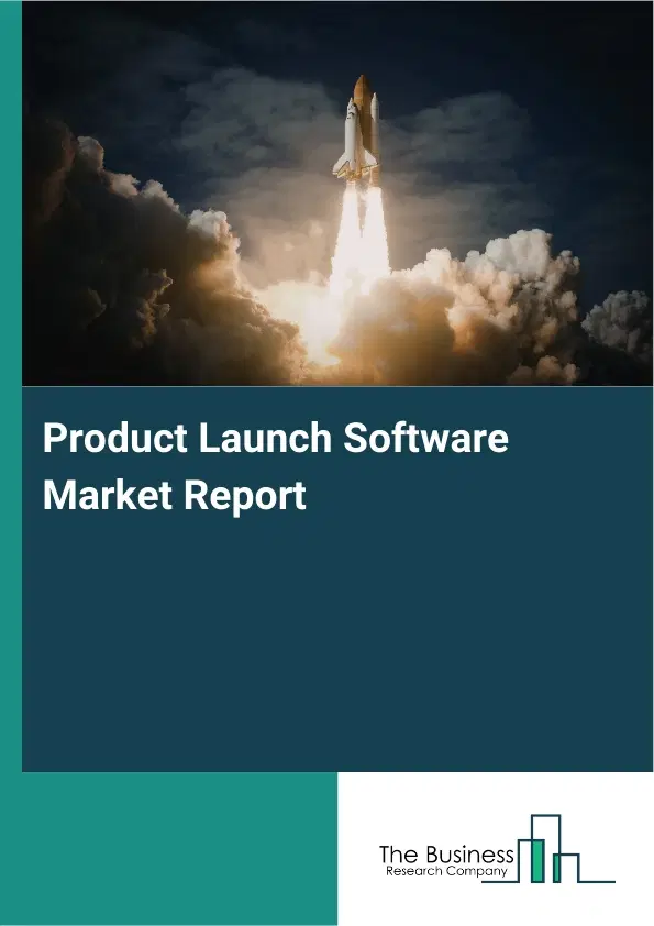 Global Product Launch Software Market Report 2026