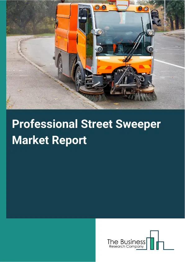 Global Professional Street Sweeper Market Report 2026