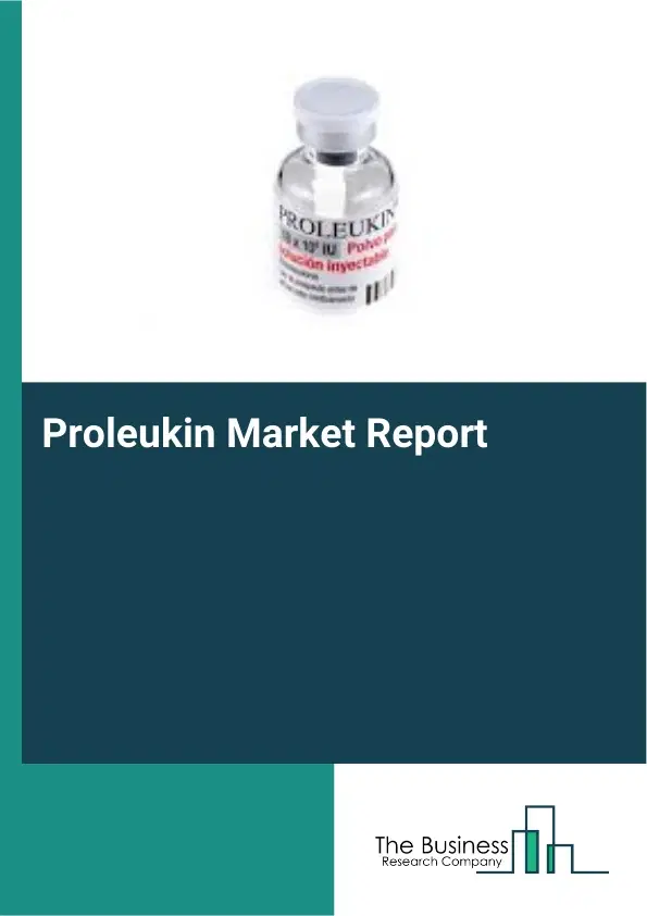 Global Proleukin Market Report 2026