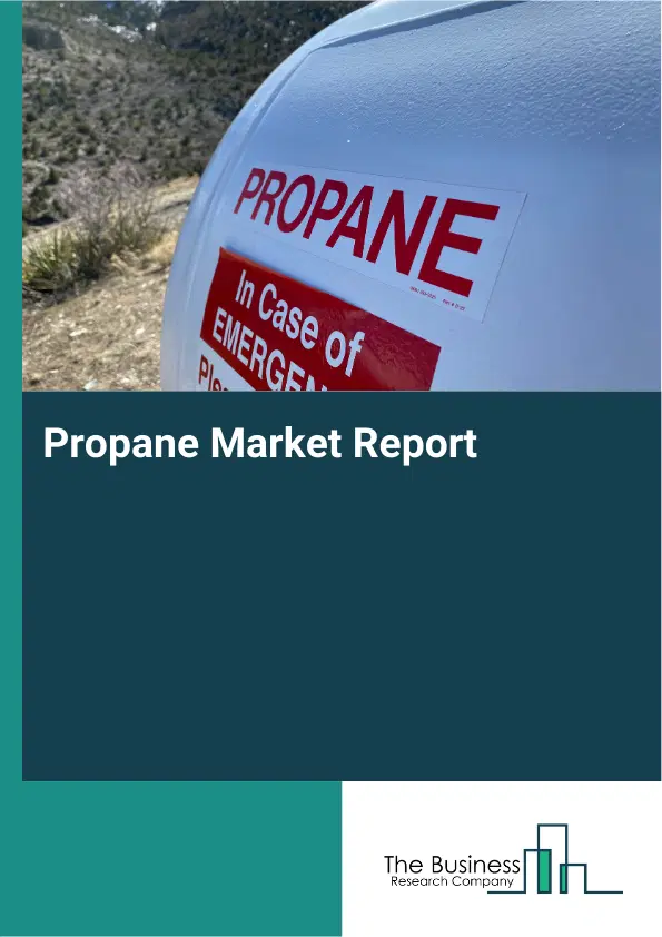 Global Propane Market Report 2026