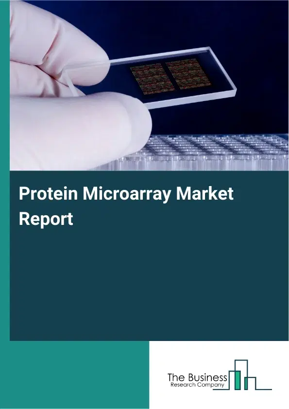 Global Protein Microarray Market Report 2026