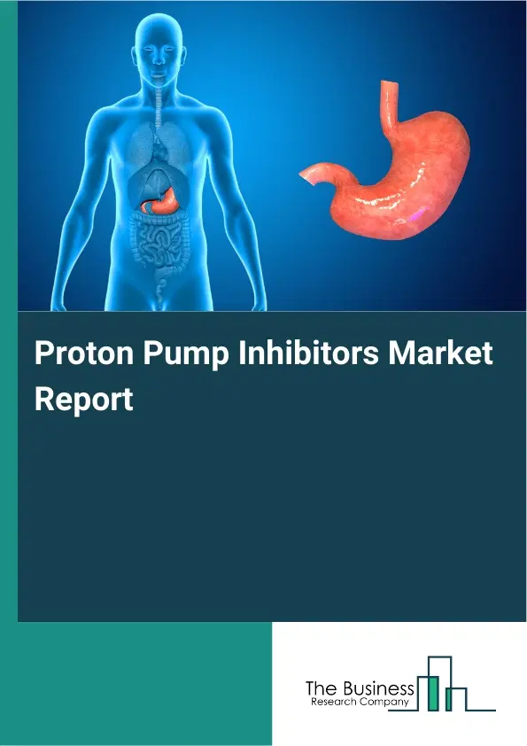 Global Proton Pump Inhibitors Market Report 2026
