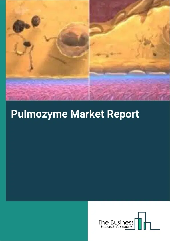 Global Pulmozyme Market Report 2026