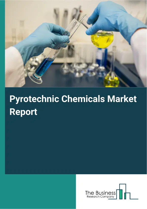 Global Pyrotechnic Chemicals Market Report 2026