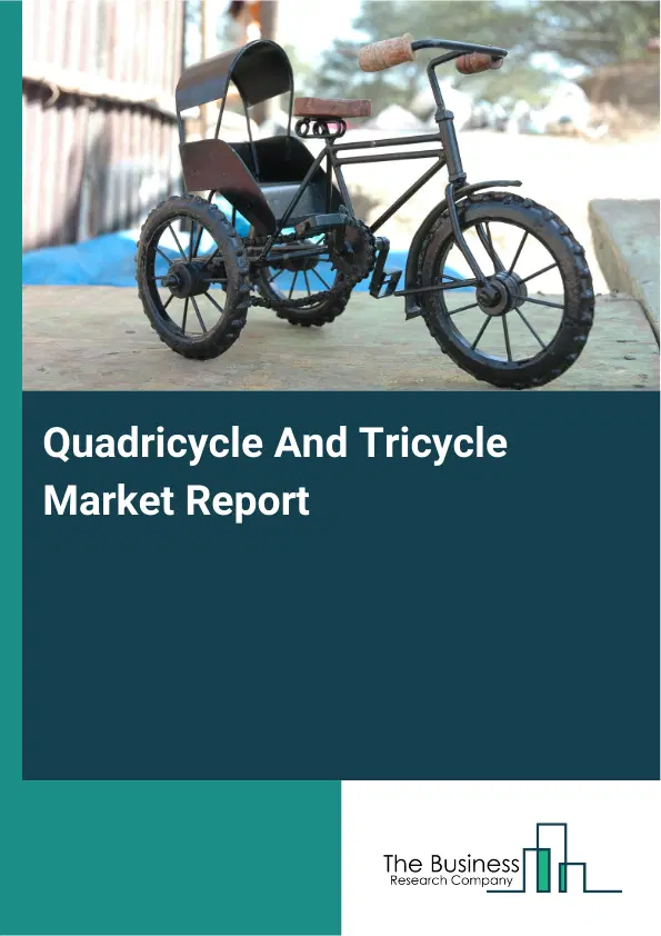 Global Quadricycle And Tricycle Market Report 2026