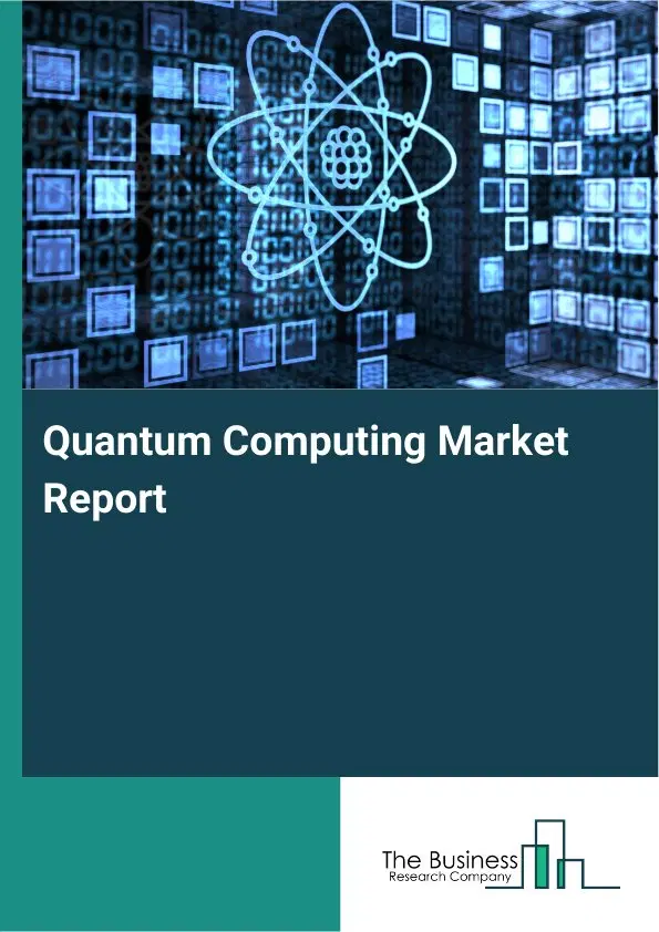 Global Quantum Computing Market Report 2026