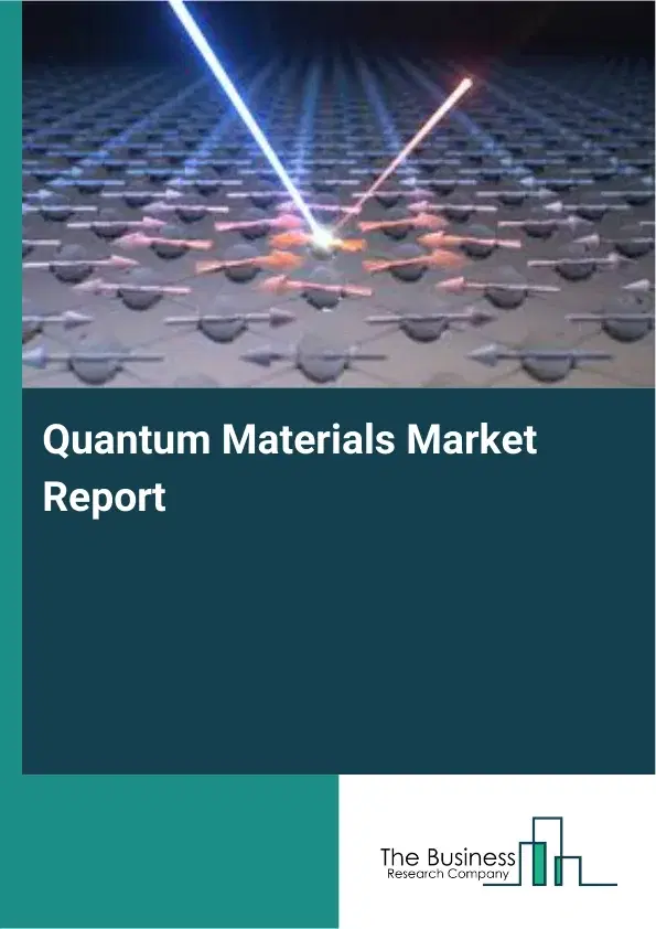 Global Quantum Materials Market Report 2026