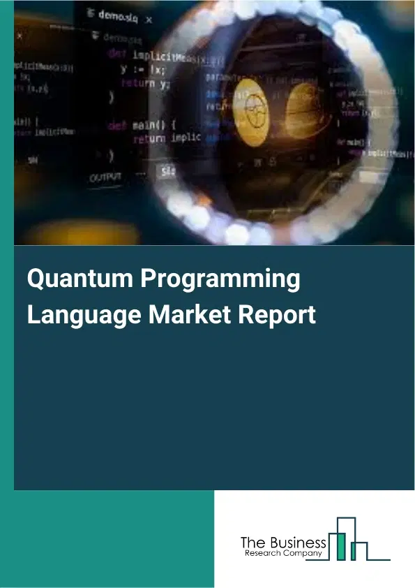 Global Quantum Programming Language Market Report 2026