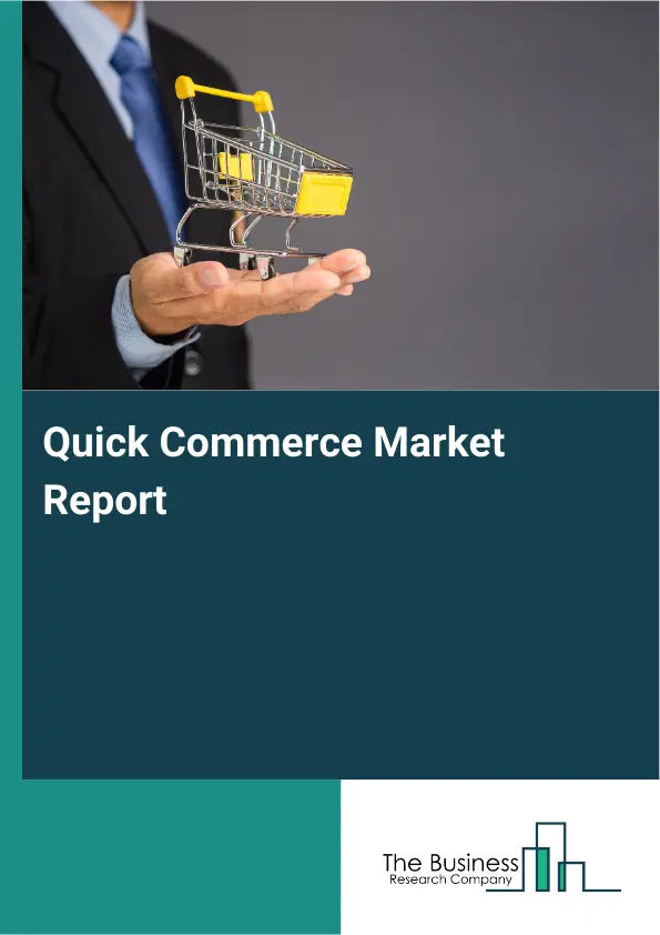 Global Quick Commerce Market Report 2026