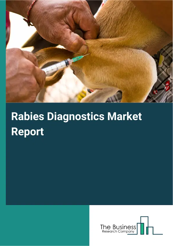 Global Rabies Diagnostics Market Report 2026