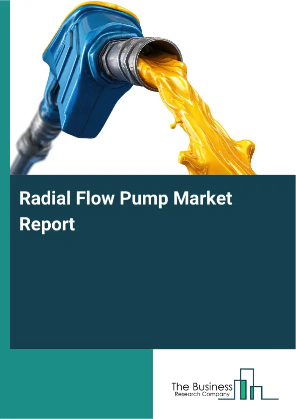 Global Radial Flow Pump Market Report 2026