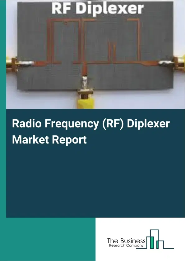 Global Radio Frequency (RF) Diplexer Market Report 2026