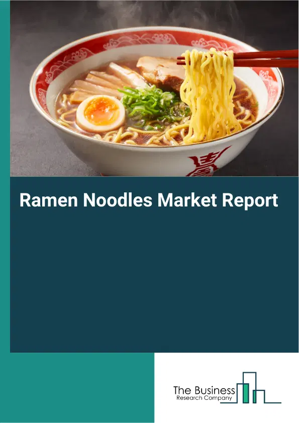 Global Ramen Noodles Market Report 2026
