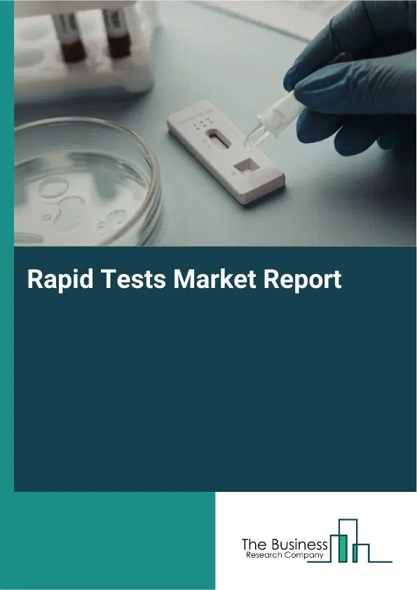 Global Rapid Tests Market Report 2026
