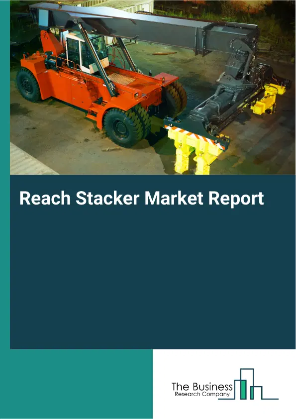 Global Reach Stacker Market Report 2026