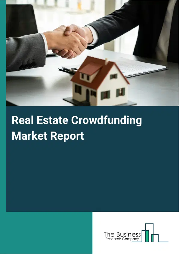 Global Real Estate Crowdfunding Market Report 2026