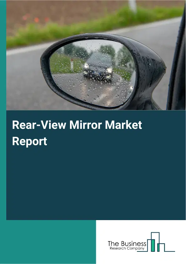 Global Rear-View Mirror Market Report 2026