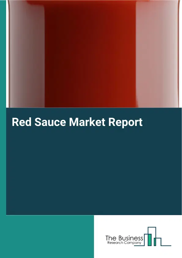 Global Red Sauce Market Report 2026