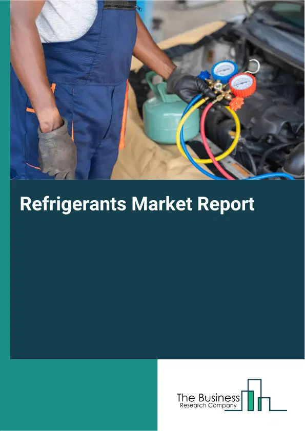 Global Refrigerants Market Report 2026