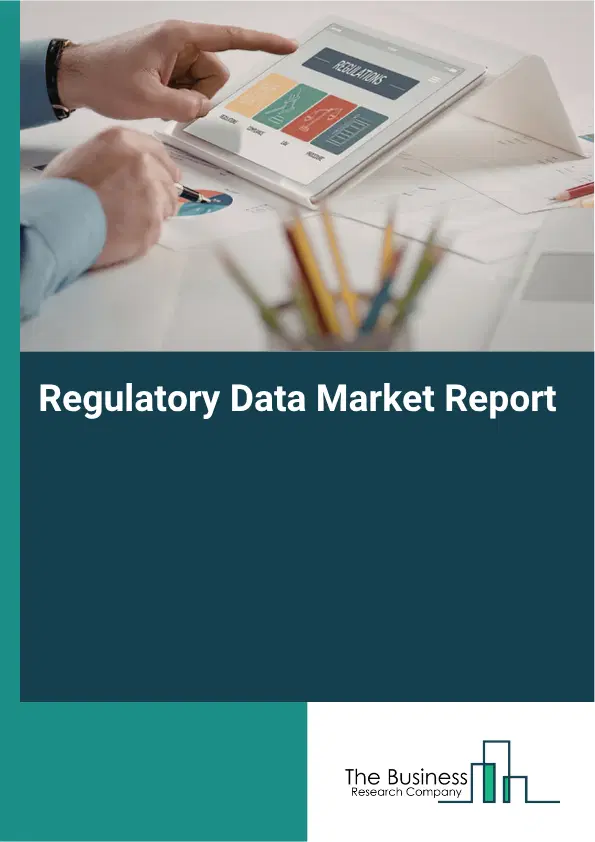 Regulatory Data Market Report 2026