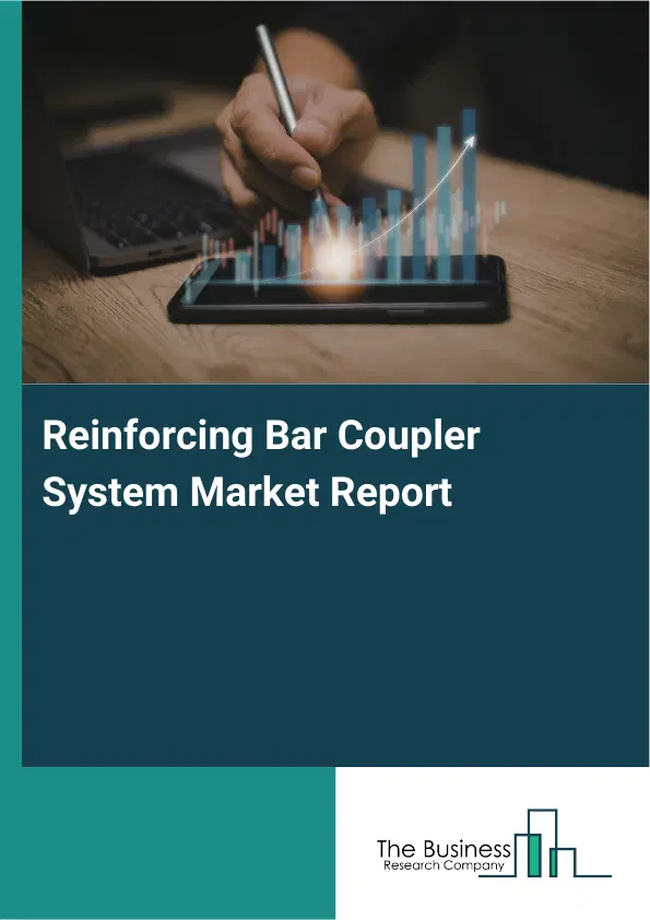 Global Reinforcing Bar Coupler System Market Report 2026