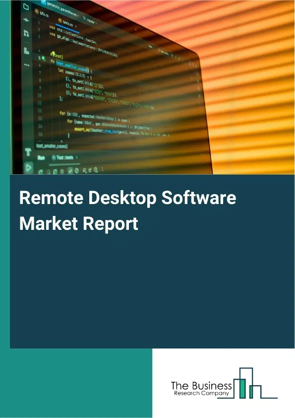 Global Remote Desktop Software Market Report 2026
